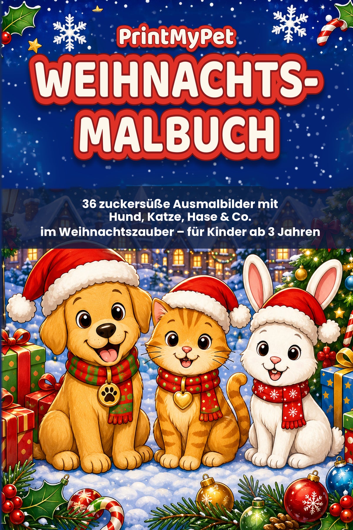 Weihnachtsmalbuch für Kinder: Tiere von PrintMyPet, Cover mit Hund, Katze und Hase
